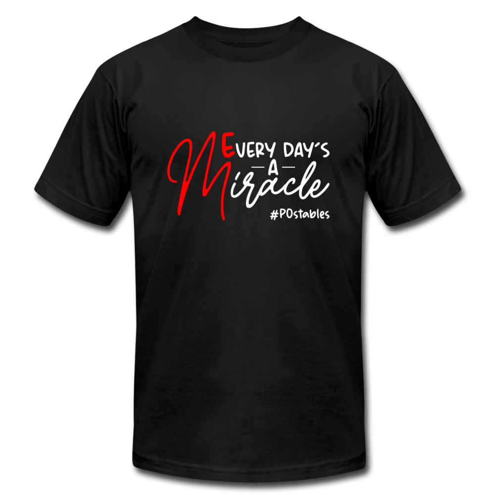 Every Day's A Miracle W Unisex Jersey T-Shirt by Bella + Canvas - black