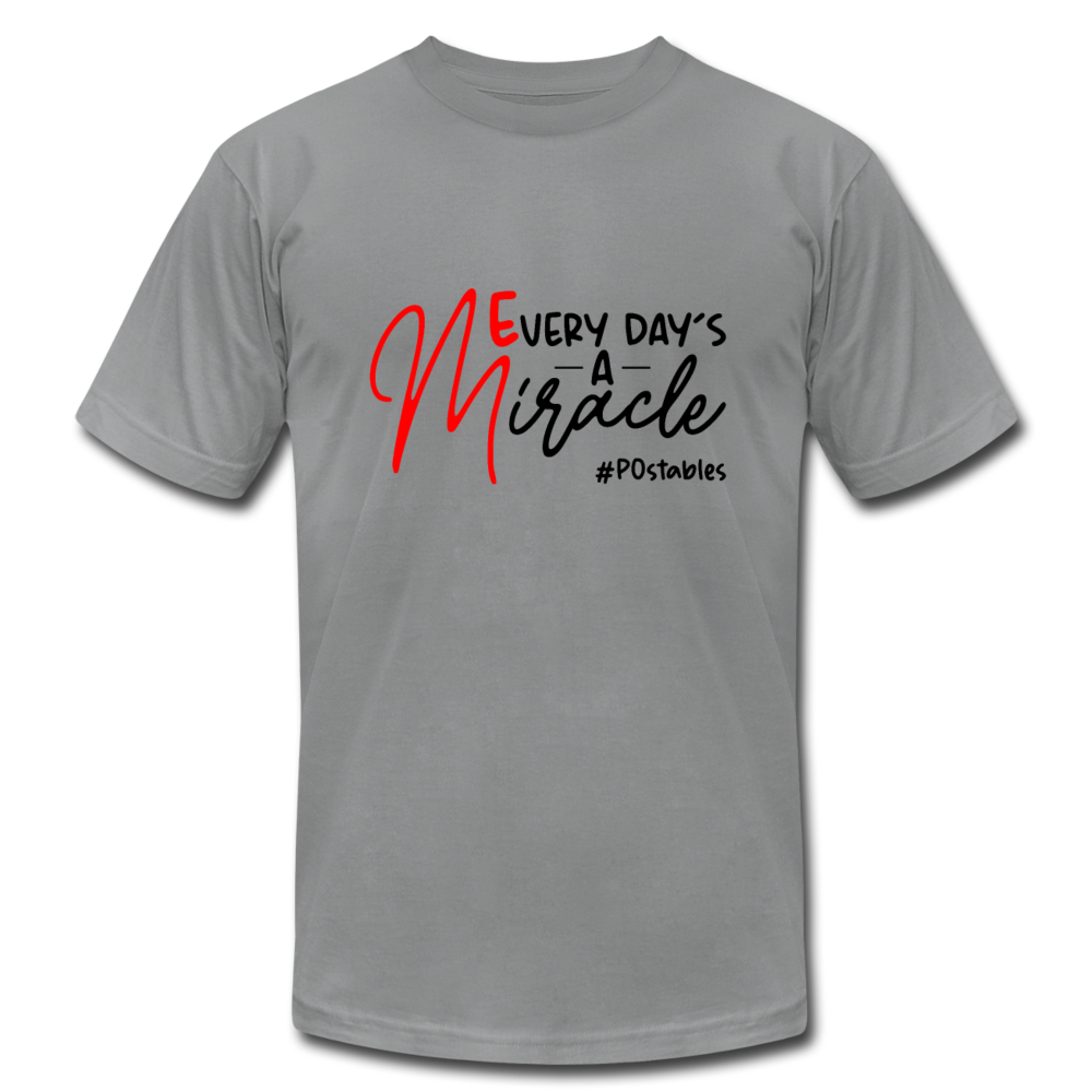 Every Day's A Miracle B Unisex Jersey T-Shirt by Bella + Canvas - slate