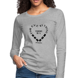 For Everything There is a Season B Women's Premium Long Sleeve T-Shirt - heather gray