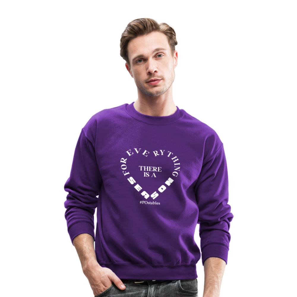 For Everything There is a Season W Crewneck Sweatshirt - purple
