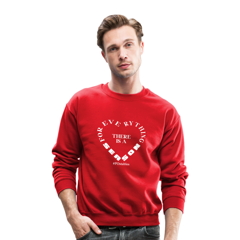 For Everything There is a Season W Crewneck Sweatshirt - red