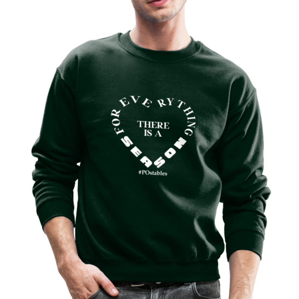 For Everything There is a Season W Crewneck Sweatshirt - forest green