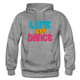 Life is a Dance Gildan Heavy Blend Adult Hoodie - graphite heather