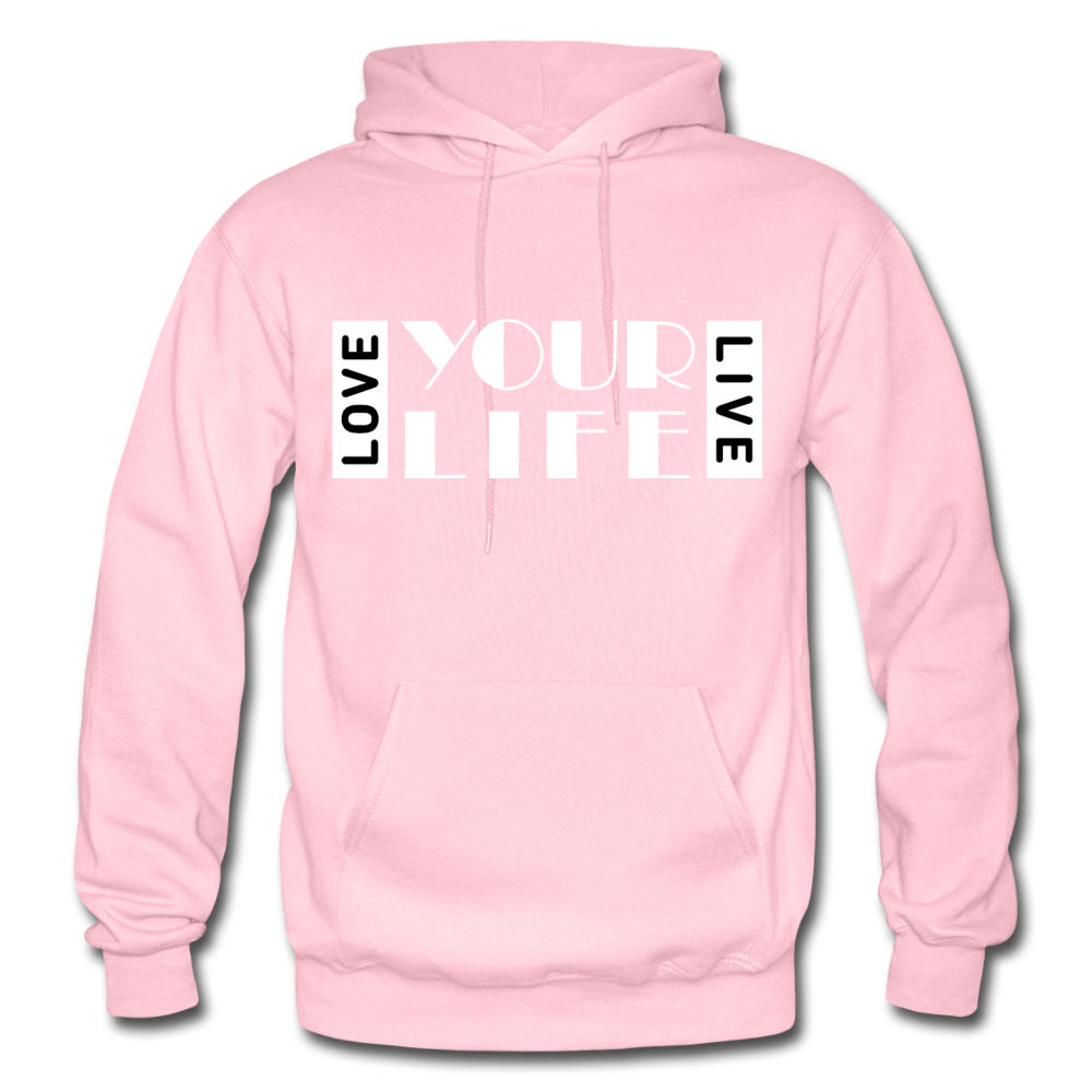 Love Your Life Live Your Life W Gildan Heavy Blend Adult Hoodie - light pink