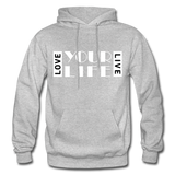 Love Your Life Live Your Life W Gildan Heavy Blend Adult Hoodie - heather gray