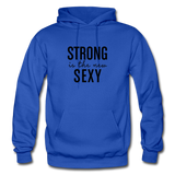 Strong is the New Sexy B Gildan Heavy Blend Adult Hoodie - royal blue