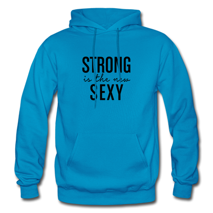 Strong is the New Sexy B Gildan Heavy Blend Adult Hoodie - turquoise