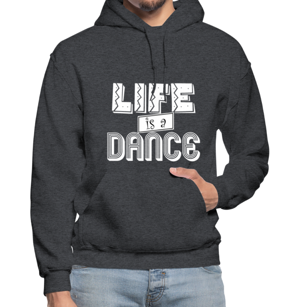 Life is a Dance W Gildan Heavy Blend Adult Hoodie - charcoal gray