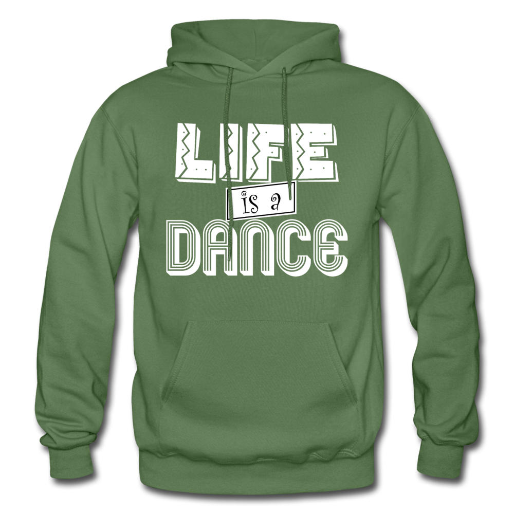 Life is a Dance W Gildan Heavy Blend Adult Hoodie - military green