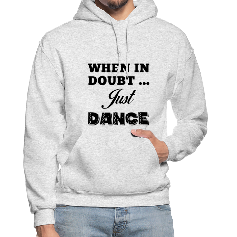 When in Doubt Just Dance B Gildan Heavy Blend Adult Hoodie - light heather gray