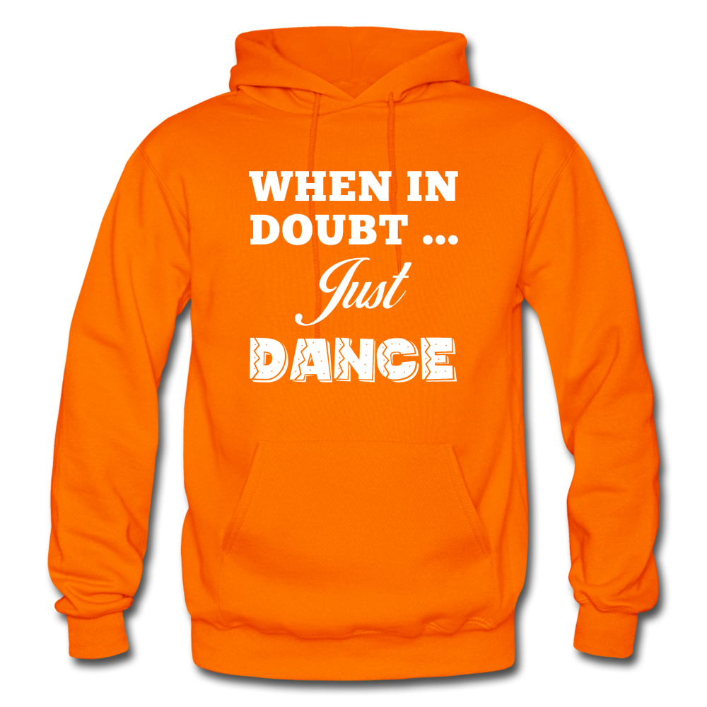 When in Doubt Just Dance W Gildan Heavy Blend Adult Hoodie - orange