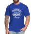 Forgiveness is doing the right thing W Unisex Jersey T-Shirt by Bella + Canvas - royal blue