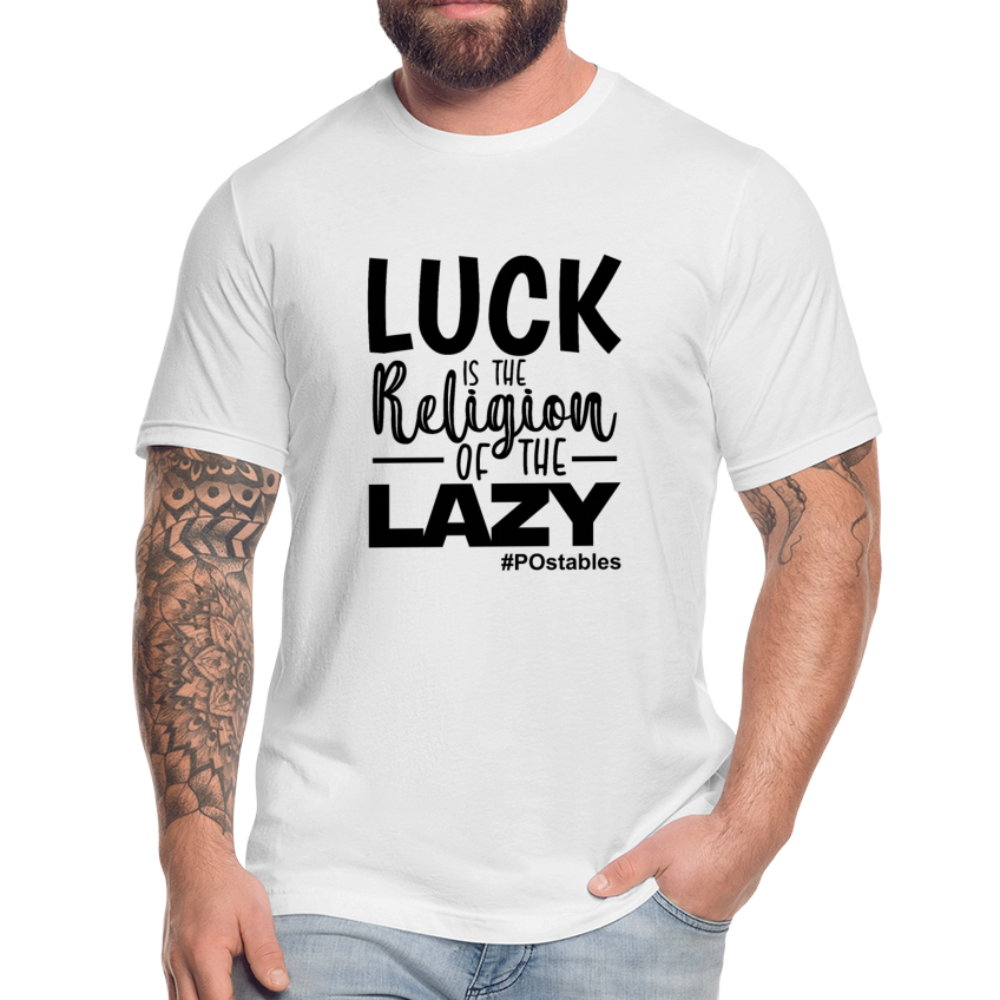 Luck is the religion of the lazy B Unisex Jersey T-Shirt by Bella + Canvas - white