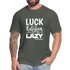 Luck is the religion of the lazy W Unisex Jersey T-Shirt by Bella + Canvas - asphalt