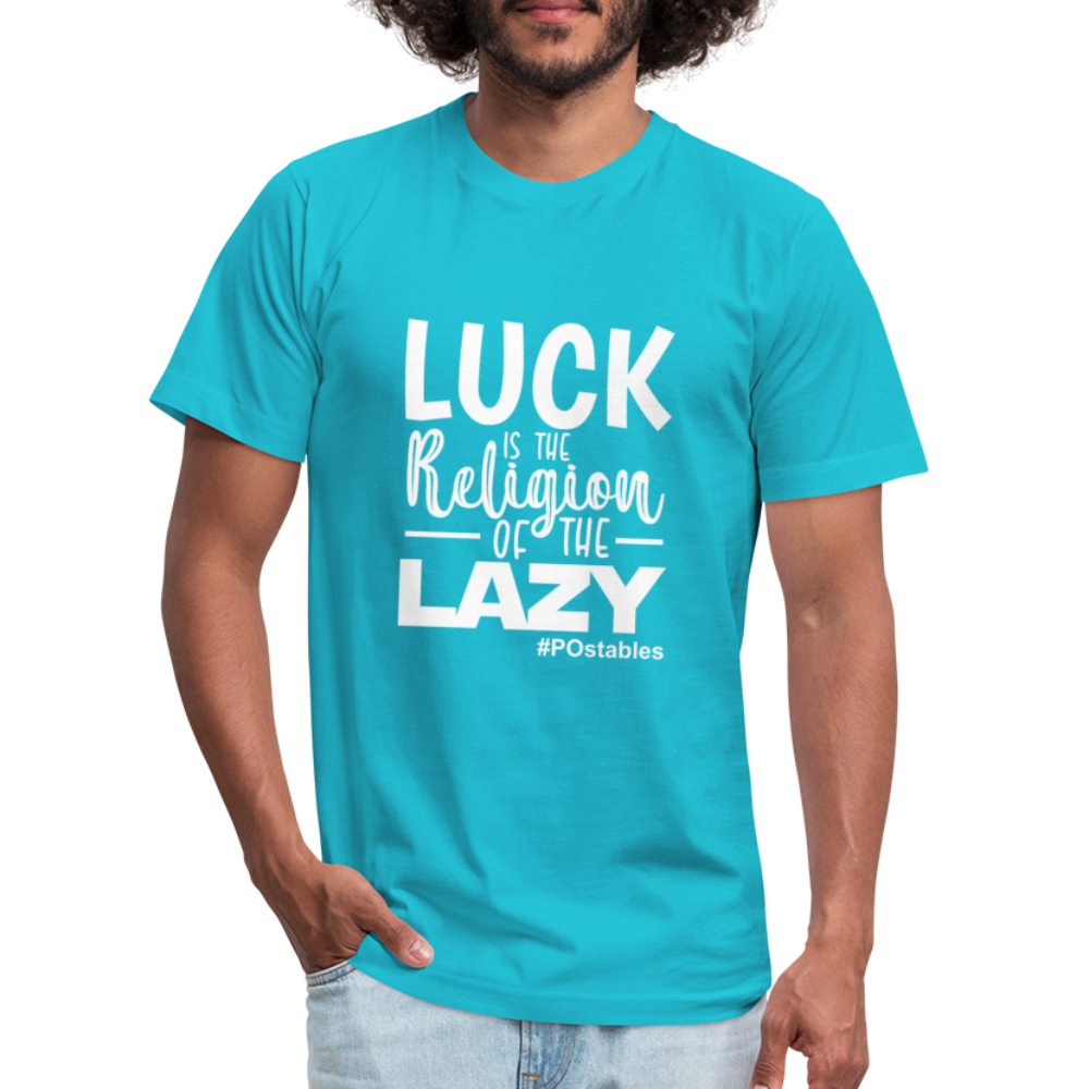 Luck is the religion of the lazy W Unisex Jersey T-Shirt by Bella + Canvas - turquoise