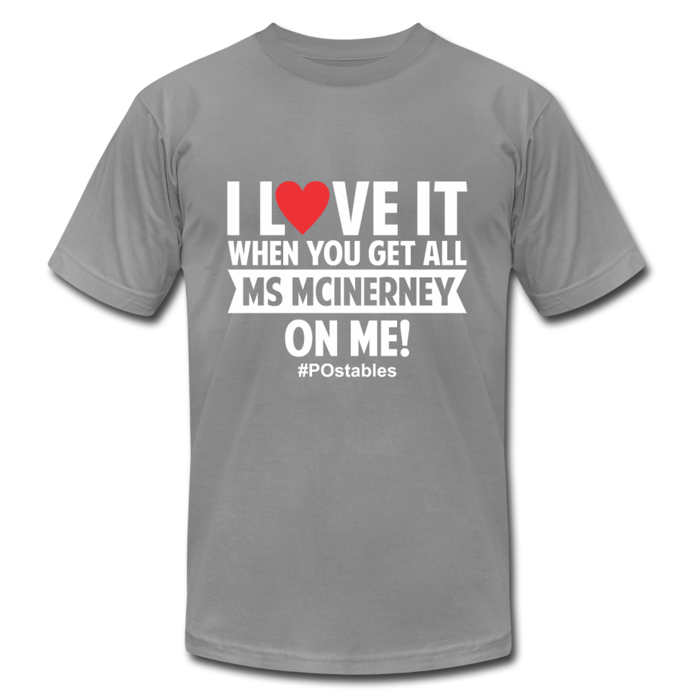 I love it when you get all Ms McInerney on me! WR Unisex Jersey T-Shirt by Bella + Canvas - slate