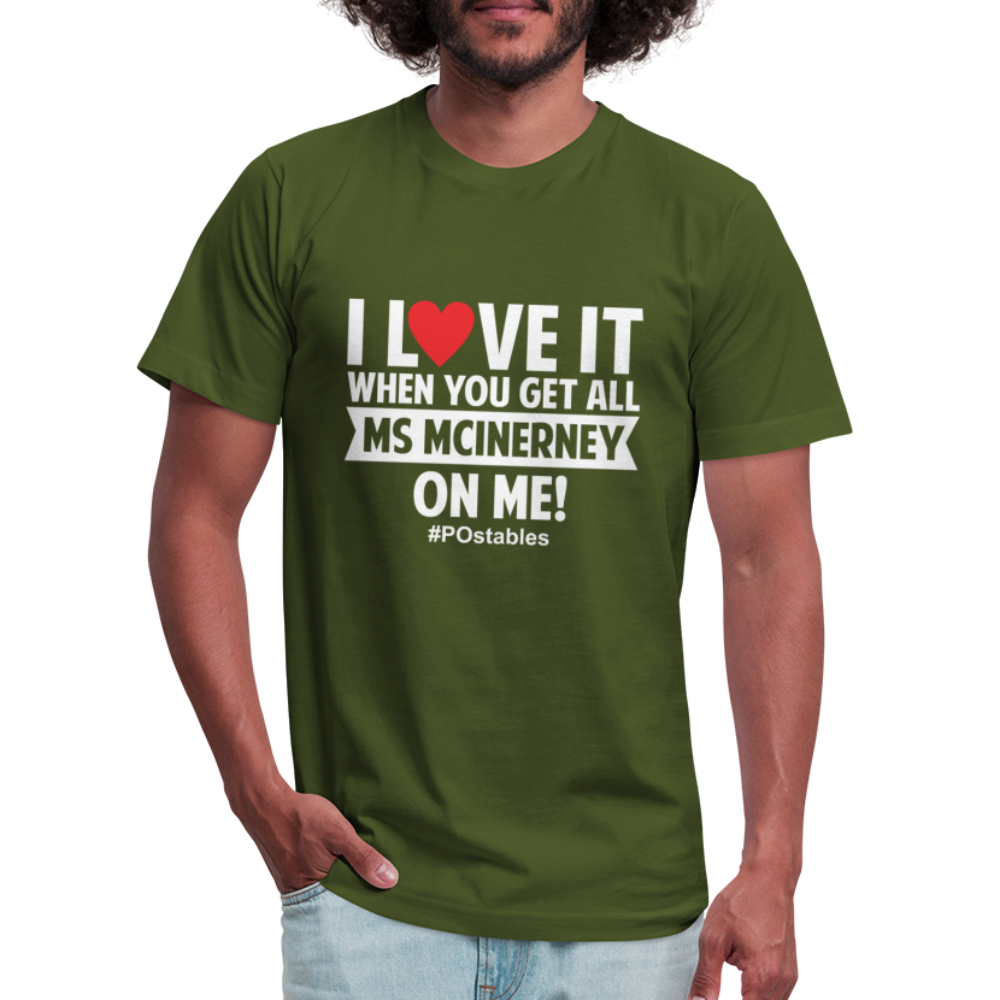 I love it when you get all Ms McInerney on me! WR Unisex Jersey T-Shirt by Bella + Canvas - olive