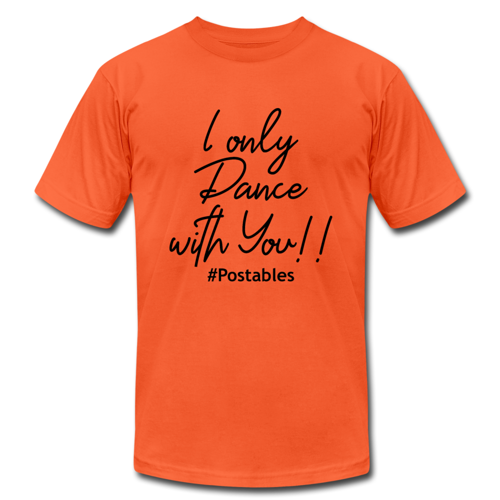 I Only Dance With You B Unisex Jersey T-Shirt by Bella + Canvas - orange