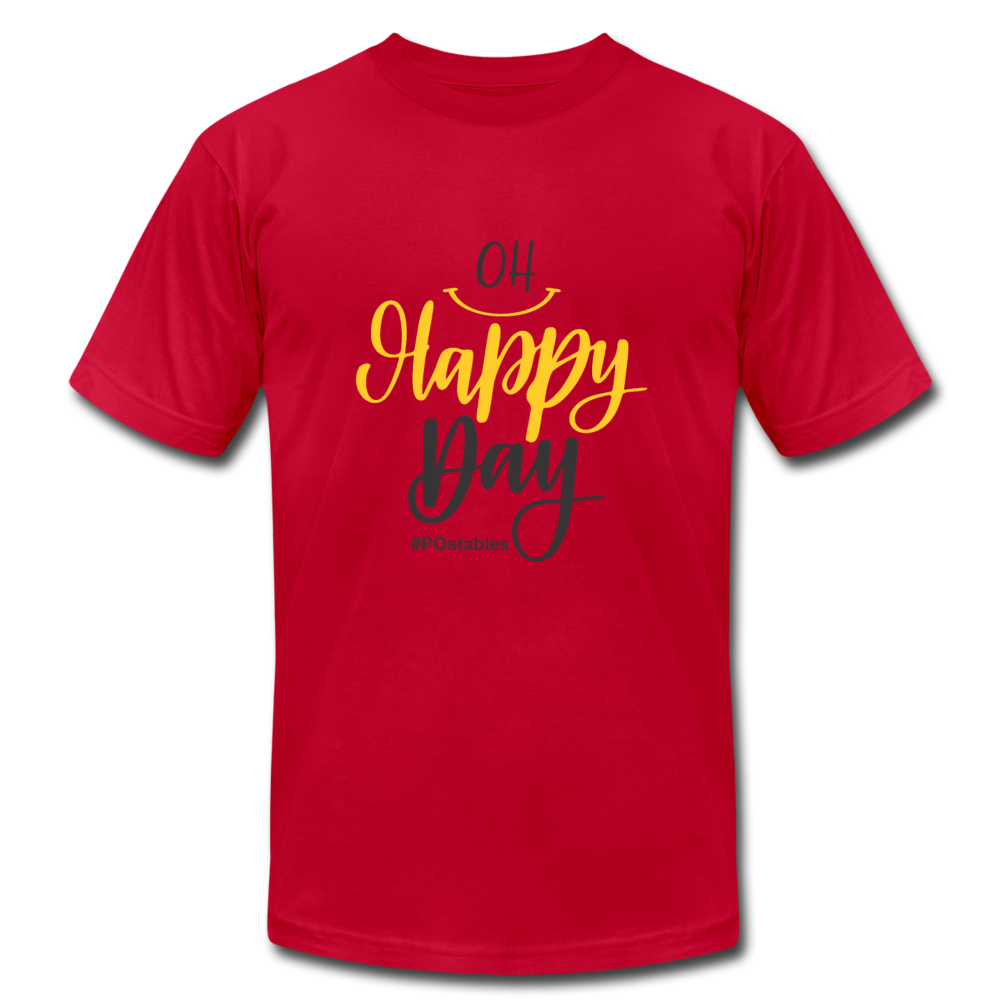 Oh Happy Day B Unisex Jersey T-Shirt by Bella + Canvas - red