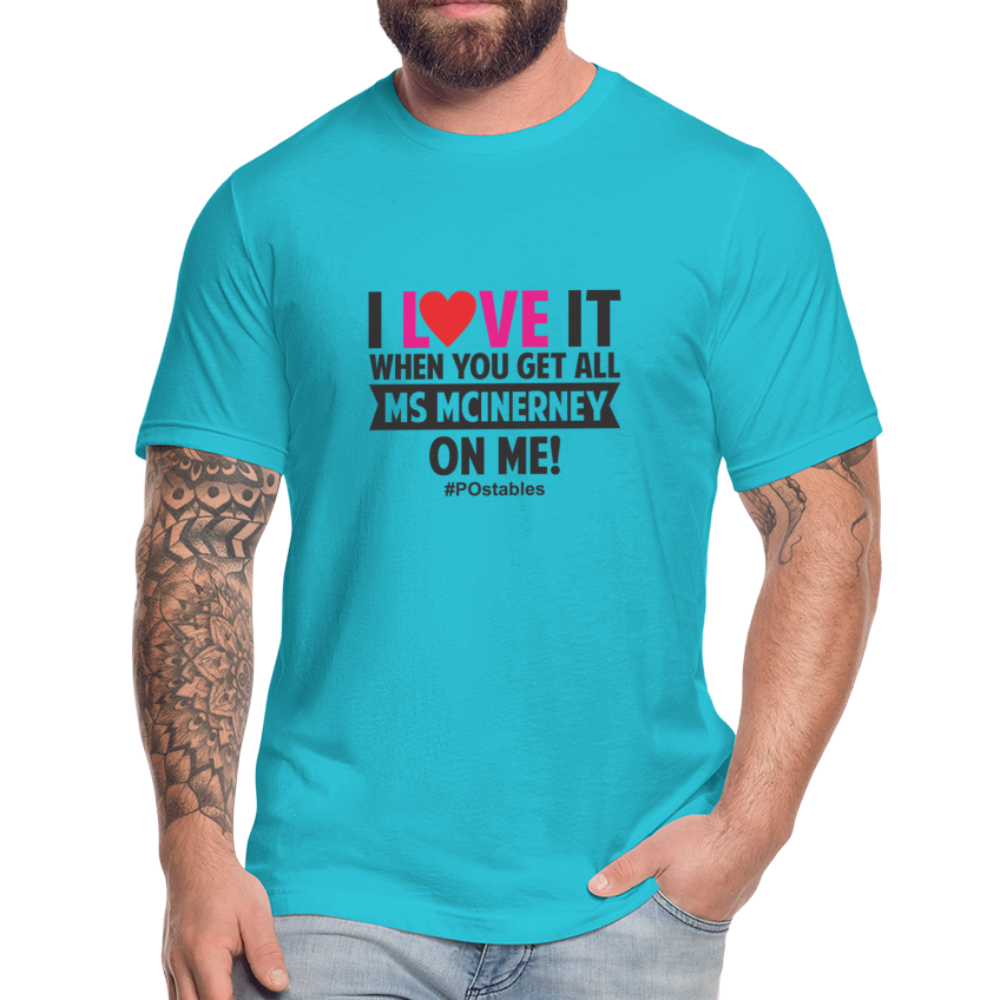 I love it when you get all Ms McInerney on me!  B Unisex Jersey T-Shirt by Bella + Canvas - turquoise