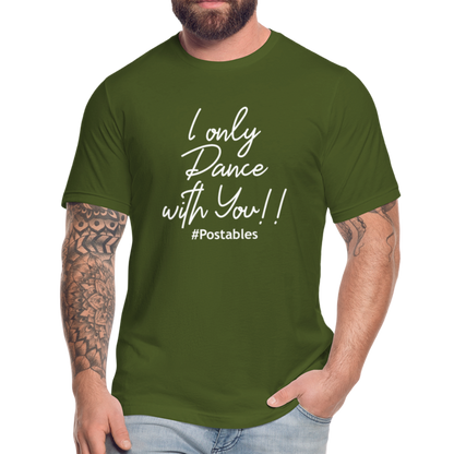 I Only Dance With You W Unisex Jersey T-Shirt by Bella + Canvas - olive