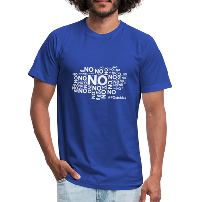 No No NO Unisex Jersey T-Shirt by Bella + Canvas - royal blue