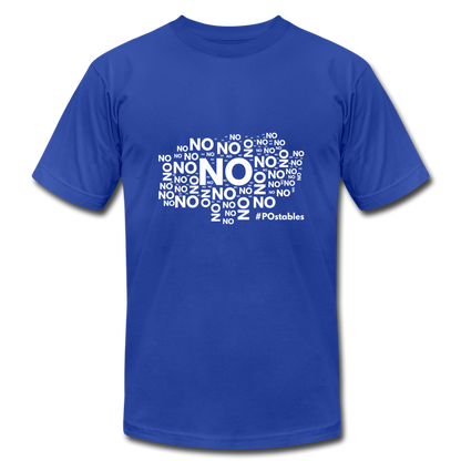 No No NO Unisex Jersey T-Shirt by Bella + Canvas - royal blue