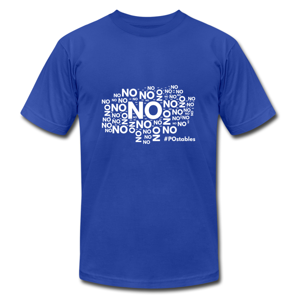 No No NO Unisex Jersey T-Shirt by Bella + Canvas - royal blue