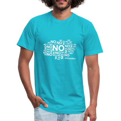 No No NO Unisex Jersey T-Shirt by Bella + Canvas - turquoise