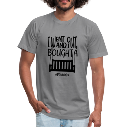 I went out, and I bought a porch swing B Unisex Jersey T-Shirt by Bella + Canvas - slate