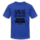 I went out, and I bought a porch swing B Unisex Jersey T-Shirt by Bella + Canvas - royal blue