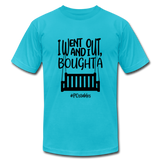 I went out, and I bought a porch swing B Unisex Jersey T-Shirt by Bella + Canvas - turquoise