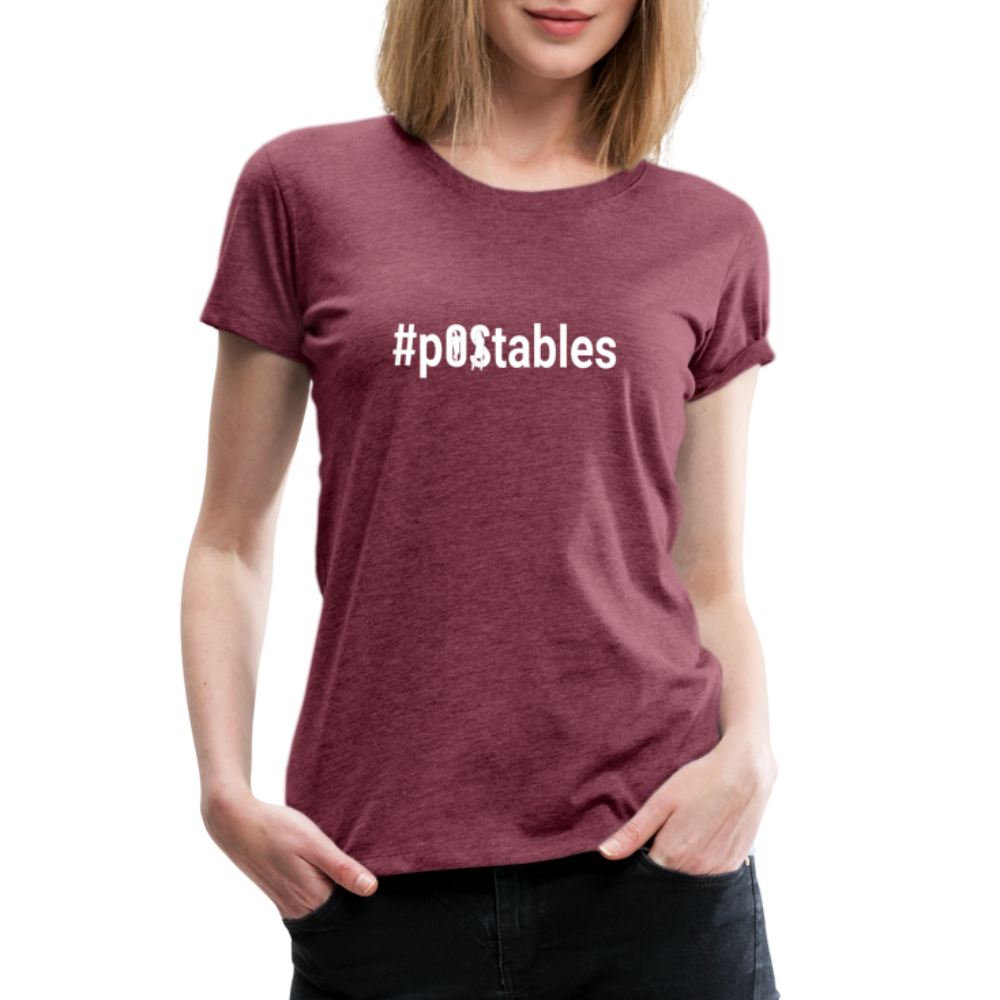 #POstables Outline W Women’s Premium T-Shirt - heather burgundy