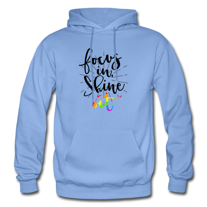 Focus in Shine Out B Gildan Heavy Blend Adult Hoodie - carolina blue