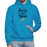 Focus in Shine Out B Gildan Heavy Blend Adult Hoodie - turquoise