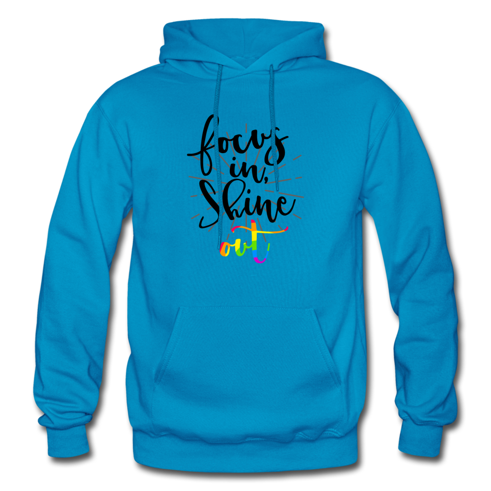 Focus in Shine Out B Gildan Heavy Blend Adult Hoodie - turquoise