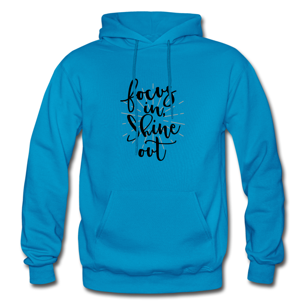 Focus in Shine Out BB Gildan Heavy Blend Adult Hoodie - turquoise