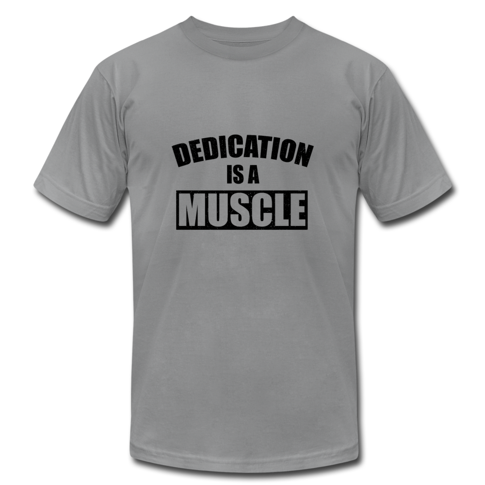 Dedication is a Muscle B Unisex Jersey T-Shirt by Bella + Canvas - slate