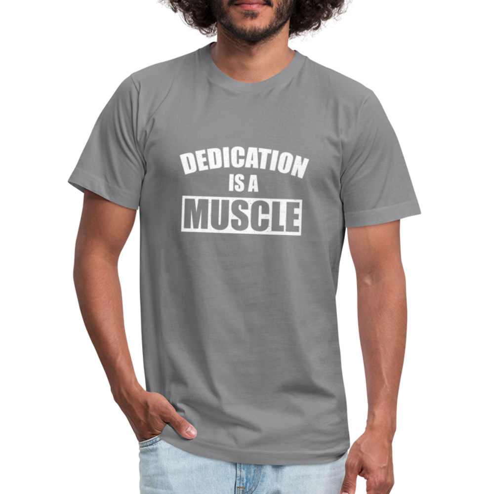 Dedication is a Muscle W Unisex Jersey T-Shirt by Bella + Canvas - slate