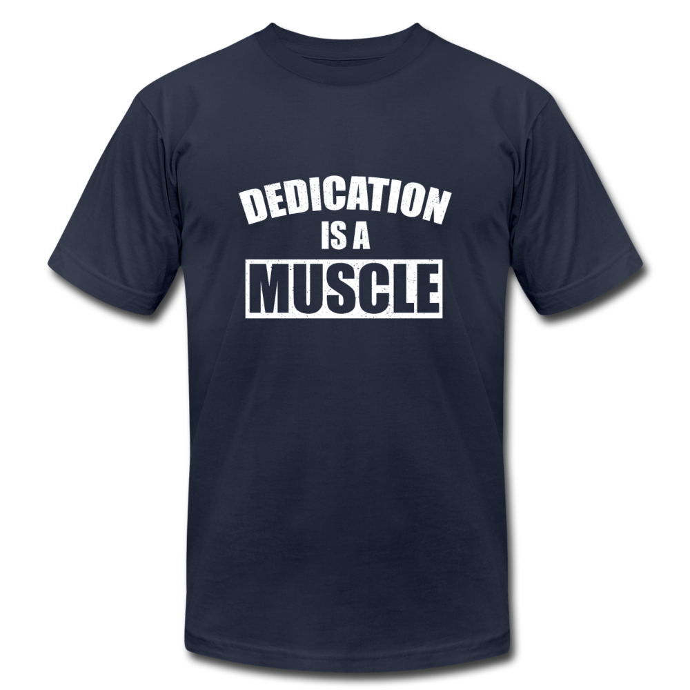 Dedication is a Muscle W Unisex Jersey T-Shirt by Bella + Canvas - navy