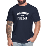Dedication is a Muscle W Unisex Jersey T-Shirt by Bella + Canvas - navy