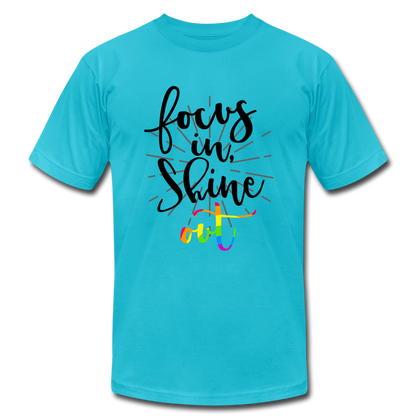 Focus in Shine Out BR Unisex Jersey T-Shirt by Bella + Canvas - turquoise