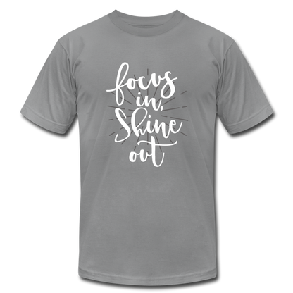 Focus in Shine Out  WW Unisex Jersey T-Shirt by Bella + Canvas - slate