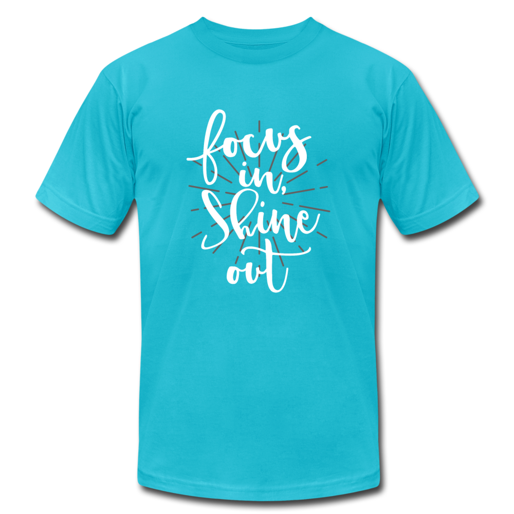 Focus in Shine Out  WW Unisex Jersey T-Shirt by Bella + Canvas - turquoise