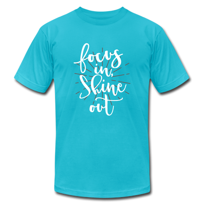 Focus in Shine Out  WW Unisex Jersey T-Shirt by Bella + Canvas - turquoise