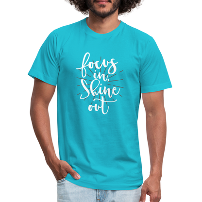 Focus in Shine Out  WW Unisex Jersey T-Shirt by Bella + Canvas - turquoise