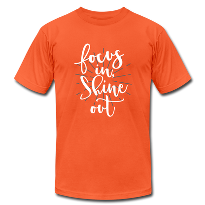 Focus in Shine Out  WW Unisex Jersey T-Shirt by Bella + Canvas - orange