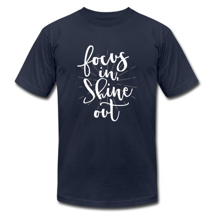 Focus in Shine Out  WW Unisex Jersey T-Shirt by Bella + Canvas - navy