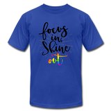 Focus in Shine Out B Unisex Jersey T-Shirt by Bella + Canvas - royal blue