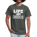 Life is a Dance W Unisex Jersey T-Shirt by Bella + Canvas - asphalt